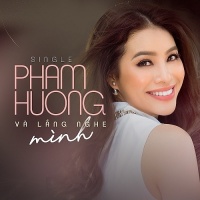 Và Lắng Nghe Mình (Single) - Phạm Hương