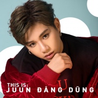 Những Bài Hát Hay Nhất Của Juun Đăng Dũng - Juun Đăng Dũng