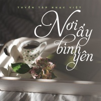 Nơi Ấy Bình Yên - Various Artists