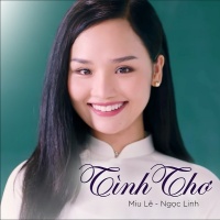Tình Thơ (Cô Gái Đến Từ Hôm Qua OST) - Ngọc Linh, Miu Lê