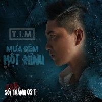 Mưa Đêm Một Mình (S.O.S Sói Trắng OST) - Tim