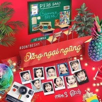 Đừng Ngại Ngùng (Single) - P336 Band