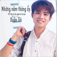 Những Năm Tháng Ấy (Single) - Xuân Tài
