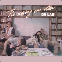 Từ Ngày Em Đến (Single) - Da LAB