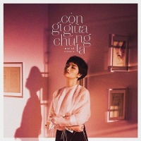 Còn Gì Giữa Chúng Ta (Single) - Miu Lê