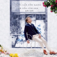 Trời Vẫn Còn Xanh, Em Vẫn Còn Anh (Single) - Quốc Thiên