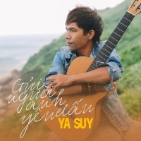 Gửi Người Anh Yêu Dấu (Single) - Ya Suy