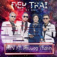 Đẹp Trai Có Gì Sai (Single) - MTV, Phương Thanh