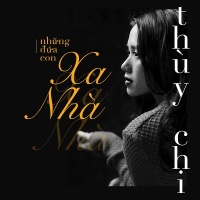 Những Đứa Con Xa Nhà (Single) - Thùy Chi