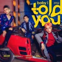 Baby I Told You (Single) - Monstar