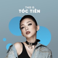 Những Bài Hát Hay Nhất Của Tóc Tiên - Tóc Tiên