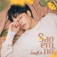 Sao Em Nỡ (Single) - Jaykii