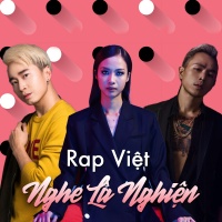 Rap Việt Nghe Là Nghiện - Various Artists
