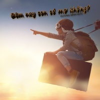 Đêm Nay Con Có Mơ Không (Single) - Dương Minh Đức