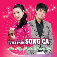 Tuyệt Phẩm Song Ca - Hà My, Ân Thiên Vỹ