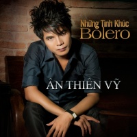 Những Tình Khúc Bolero - Ân Thiên Vỹ