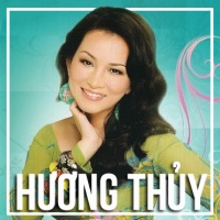 Những Bài Hát Hay Nhất Của Hương Thủy - Hương Thủy