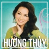 Những Bài Hát Hay Nhất Của Hương Thủy - Hương Thủy