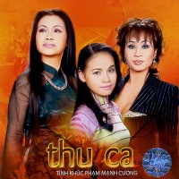 Thu Ca (Tình Khúc Phạm Mạnh Cương) - Various Artists