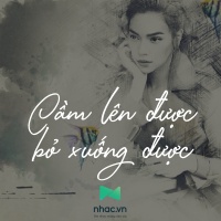 Cầm Lên Được Bỏ Xuống Được - Various Artists