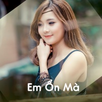 Em Ổn Mà - Various Artists