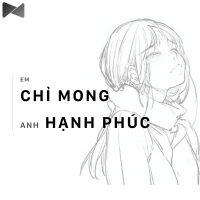Em Chỉ Mong Anh Hạnh Phúc - Various Artists