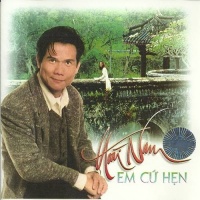 Em Cứ Hẹn - Hoài Nam