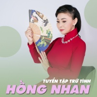 Hồng Nhan (Tuyển Tập Trữ Tình) - Various Artists