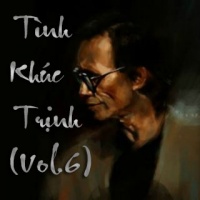 Những Tình Khúc Trịnh Công Sơn Được Yêu Thích Nhất (Vol.6) - Various Artists