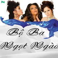 Bộ Ba Ngọt Ngào: Ngọc Lan, Thanh Hà, Lâm Thúy Vân - Lâm Thúy Vân, Thanh Hà, Ngọc Lan