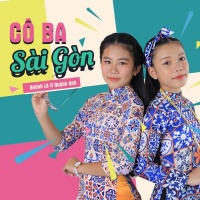 Cô Ba Sài Gòn (Single) - Quỳnh Anh, Quỳnh Lê