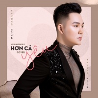 Hơn Cả Yêu (Single) - Khương Hùng