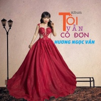 Tôi Vẫn Cô Đơn - Hương Ngọc Vân