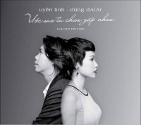 Ước Sao Ta Chưa Gặp Nhau - Uyên Linh, Dũng Đà Lạt