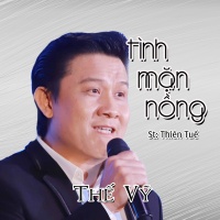 Tình Mặn Nồng (Single) - Thế Vỹ