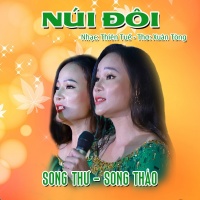 Núi Đôi (Single) - Song Thư, Song Thảo