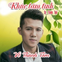 Khúc Tâm Tình (Single) - Võ Thành Tâm