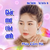 Giấc Mơ Của Anh (Single) - Hứa Cẩm Hà