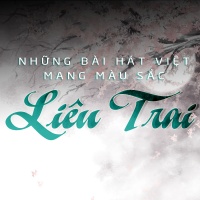 Những Bài Hát Việt Mang Màu Sắc Liêu Trai - Various Artists