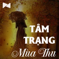 Mùa Cảm Xúc: Tâm Trạng Mùa Thu - Various Artists