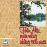 Hà Nội Mùa Vắng Những Cơn Mưa - Various Artists