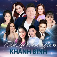 Hát Lời Tình Yêu - Khánh Bình, Various Artists