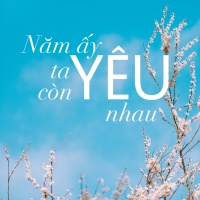Năm Ấy Ta Còn Yêu Nhau - Various Artists