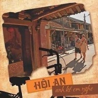 Hội An - Anh Kể Em Nghe - Various Artists