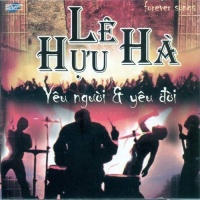 Yêu Người Và Yêu Đời - Lê Hựu Hà - Various Artists 1