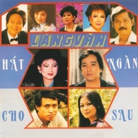 Hát Cho Ngàn Sau - Various Artists