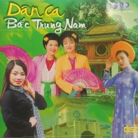 Dân Ca Bắc Trung Nam - Various Artists 1