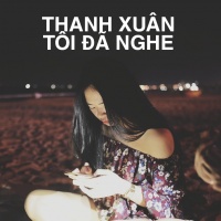 Thanh Xuân Tôi Đã Nghe - Various Artists