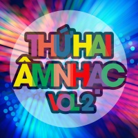 Thứ Hai Âm Nhạc (Vol.2) - Various Artists