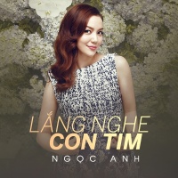 Lắng Nghe Con Tim - Nguyễn Ngọc Anh